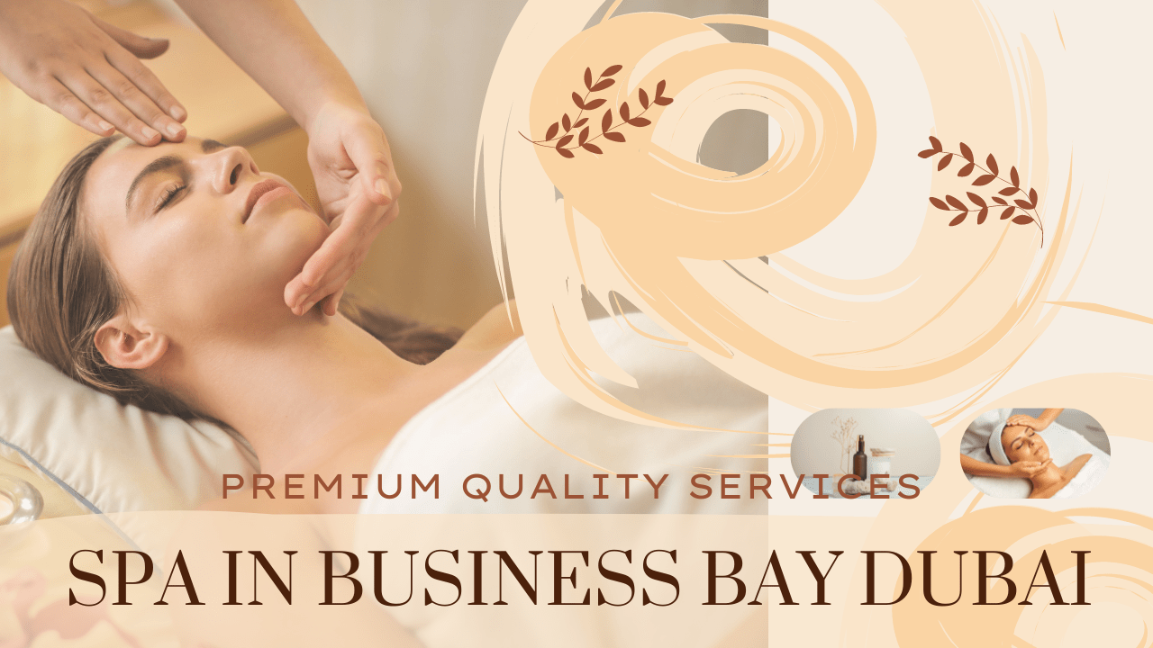 Spa in Business bay Dubai 2